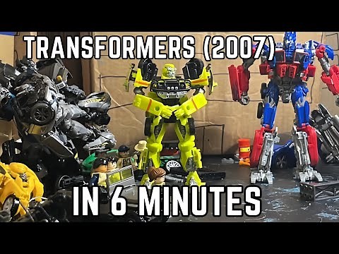 Transformers (2007) In 6 Minutes (Transformers Stop Motion)