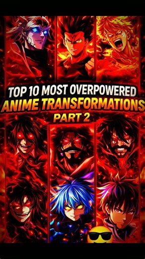 🔥 Top 10 Most Overpowered Anime Transformation (Part 2)