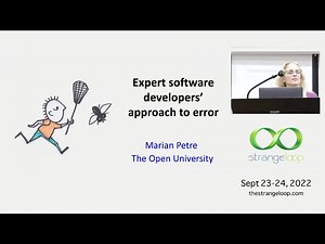 "Expert Software Developers' Approach to Error" by Marian Petre (Strange Loop 2022)