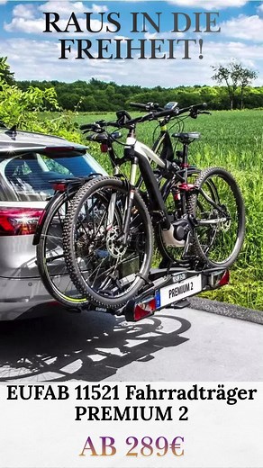 🚴 Die Fahrradsaison steht vor der Tür! Mach dich startklar mit dem Eufab Premium II – jetzt ab 289 €! Ob Freizeitfahrt oder Alltagsweg – dieser Fahrradträger bringt deine Räder sicher, einfach und stabil ans Ziel. 🌟 👉 Jetzt ansehen & Preis vergleichen: Testbericht.de