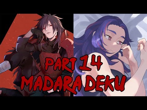 Madara Deku x Lady Nagant Part 14 The Third Tailed Beast