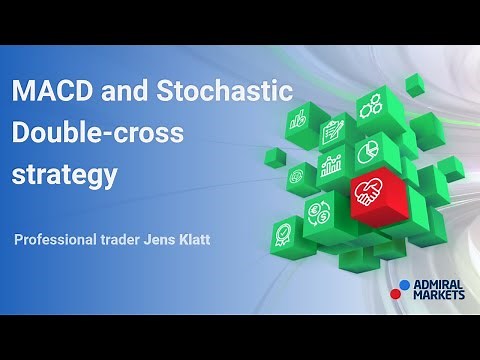 MACD and Stochastic - the double-cross strategy | Trading Spotlight