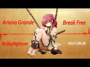 [NightCore] Ariana Grande - Break Free feat Zedd