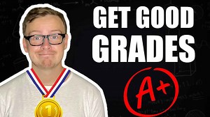 How to get good grades with minimal effort