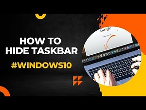 How to Hide Taskbar in Windows 10?