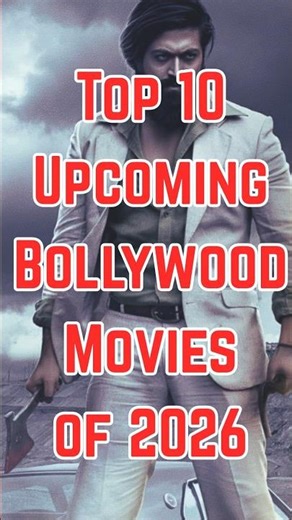🔥 Top 10 Upcoming Bollywood Movies 2026 | Biggest Releases You Can’t Miss #shorts