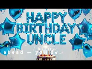 Happy Birthday Wishes for Uncle 🎉 | Heartfelt Birthday Message