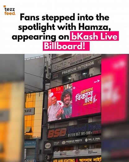 233K views · 834 reactions | Fans stepped into the spotlight with Hamza on the bKash Live Billboard — a moment they’ll never forget! ✨ #bKash #bKashLiveBillboard #Hamza #FanMoment #Spotlight | TezzFeed | Facebook