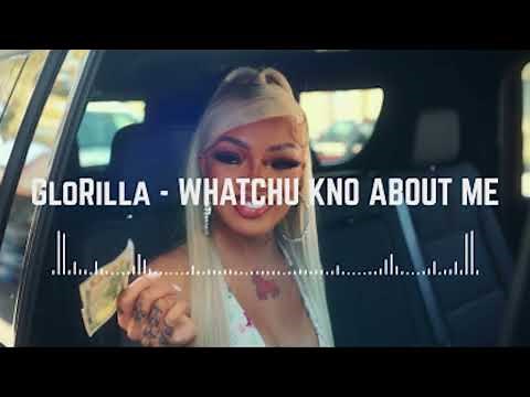 GloRilla - WHATCHU KNO ABOUT ME (Official Audio)