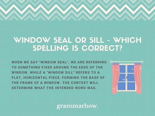 Window Seal or Sill - Which Spelling Is Correct?