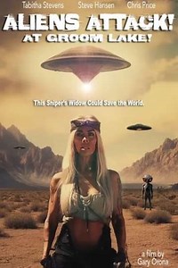 Aliens Attack at Groom Lake! (2024) - Movie
