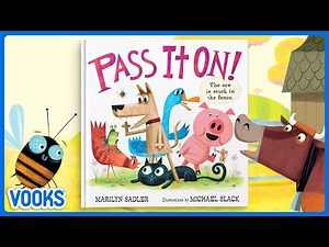 Pass It On! | Read Aloud Kids Book | Vooks Narrated Storybooks