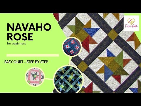 The Fabric Patch Navaho Rose - Easy quilt with Step by Step instructions!