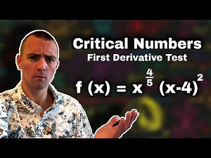 How to Find the Critical Numbers AND Use the First Derivative Test | Jake's Math Lessons