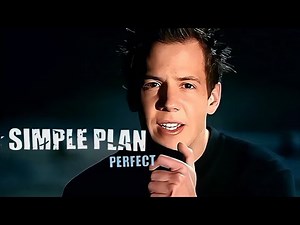 [4K] Simple Plan - Perfect (Music Video)