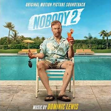 Nobody 2 (2025) Soundtrack | Straight Forward Snatch – Dominic Lewis | Original Motion Picture Score