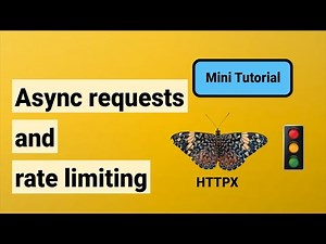 Asynchronous requests and rate limiting (HTTPX and asyncio.Semaphore)
