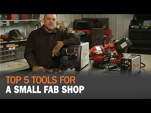Top 5 Tools for a Small Fab Shop