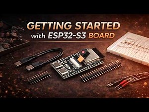 ESP32-S3 Getting Started I ESP32-S3 Board | Camera, PSRAM, USB-OTG & Hardware Explained