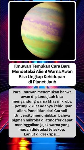 Ilmuwan Temukan Cara Baru Mendeteksi Alien! Warna Awan Bisa Ungkap Kehidupan di Planet Jauh