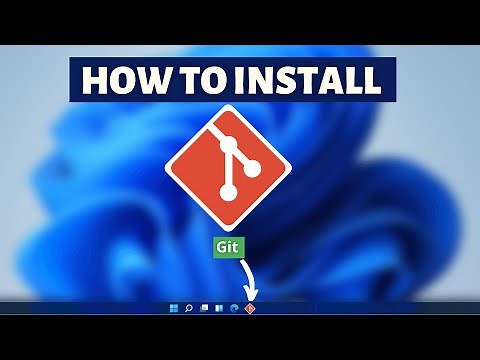 How to install Git on Windows 11 - Git Installation Tutorial