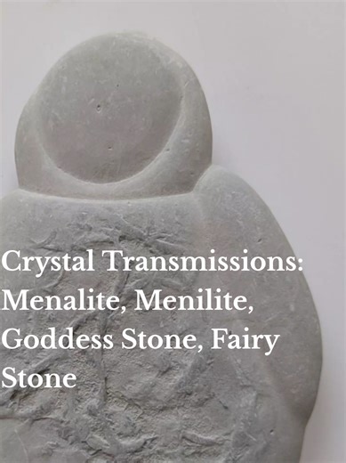 Welcome to my new series Crystal Transmissions, where I speak directly with crystals and share what they have to say. Menalite - other names and spellings include Menilite, Goddess Stone, Fairy Stone (and yes she picked the song at the end!) I am a stone of healing, transformation and the Divine Feminine. I connect best with the Root, Sacral and Heart Chakras. If using me in meditation, I recommend a seated position firmly connected to the ground. If you are craving stability, or feeling lost in