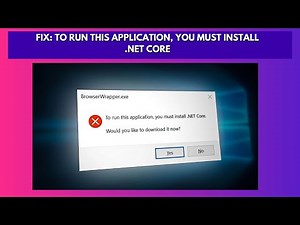 Fix To run this application, you must install NET Core