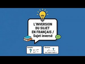 Subject inversion in French / Inverted subject