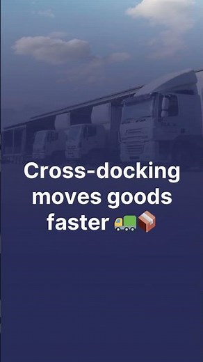 What is Cross-Docking and How Does it Improve Supply Chain Efficiency?