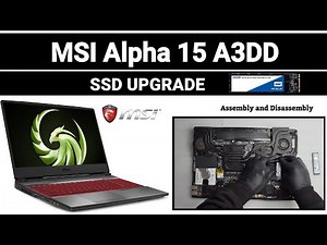 How To Upgrade SSD M.2 NVMe MSI Alpha 15 A3DD / Assembly and Disassembly