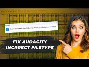 Fix "Incorrect Filetype" in Audacity