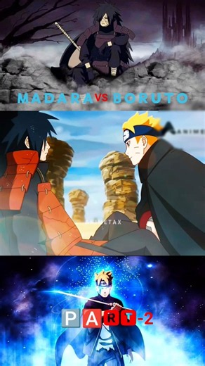 #MADARA vs boruto part 2 #naruto #anime https://youtube.com/shorts/MGJjtIsMRFw?si=yNtK4xhGAaqHa6vm