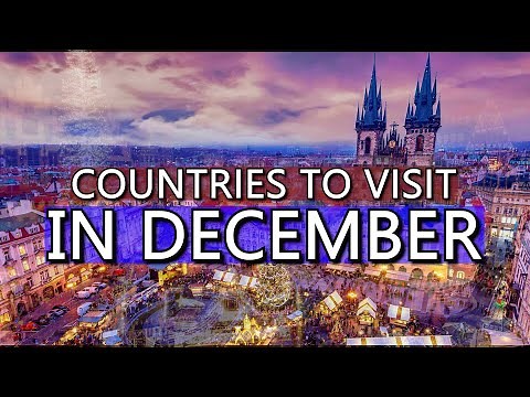 10 Best Countries to Visit in December | Travel Guide