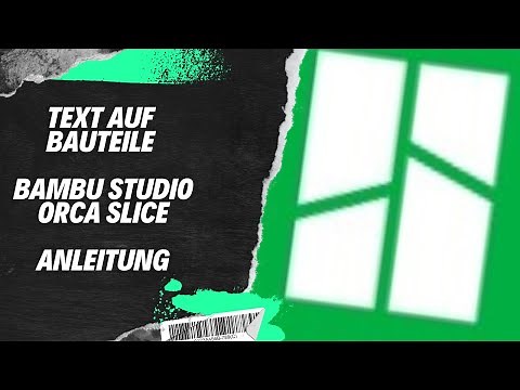Bambu Studio / Orca Slicer Text Tutorial