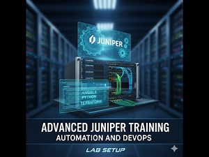 Advanced Juniper Training- Automation and DevOps - LAB Setup