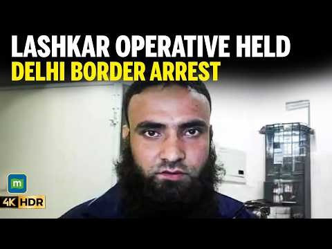 Delhi Police Arrest Lashkar-e-Taiba Operative Shabir Lone at Border, ISI Link Suspected