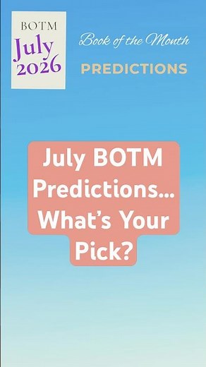 July 2026 BOTM Predictions | Which Books Will Make the Box?