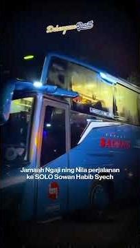 Jamaah Ngaji ning Nila perjalanan ke SOLO Sowan Habib Syech