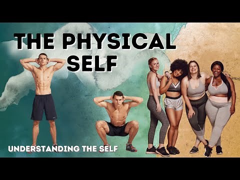 LESSON 5: THE PHYSICAL SELF || Understanding the Self - Marvin Cabañero