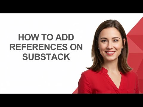 How to Add References on Substack - AshleyHowTo