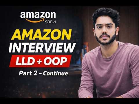 Amazon Interview Experience - LLD + OOP Round (SDE-1) Continue 2nd Question