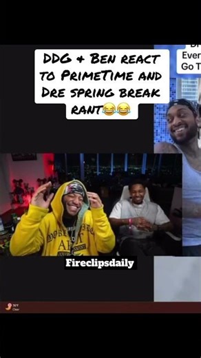 Ben & DDG React To PrimeTime & Dre’s Spring Break Rant #primetimehitla #bendadonnn #ddg #dredatopic