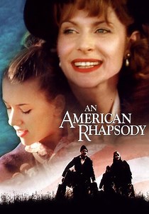 An American Rhapsody - movie: watch streaming online