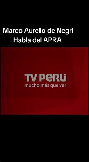 Marco Aurelio Denegri y el APRA: Historia Político-Social