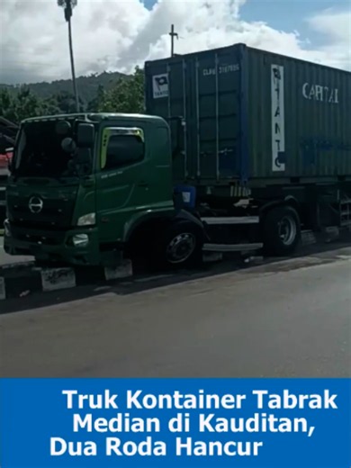 Truk Kontainer Tabrak Median Jalan di Kauditan Minut Sulut, 2 Roda Depan Rusak Parah