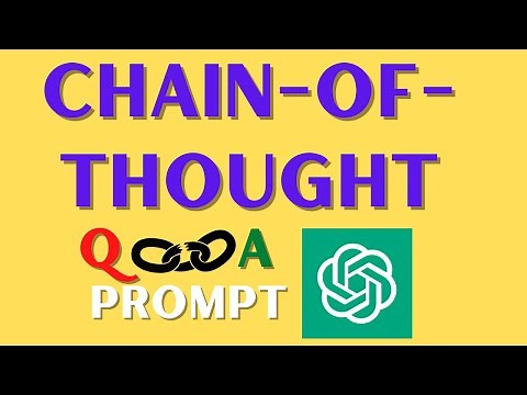 ChatGPT Chain-of-Thought Prompt Explained - LLM Chain of Thoughts for Beginners