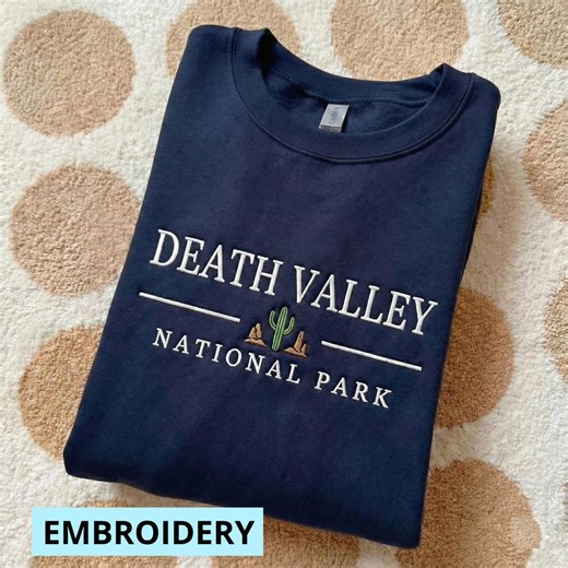 Death Valley Sweatshirt, Death Valley Hoodie, Death Valley T-shirt, National Park Embroidered Shirt - Etsy