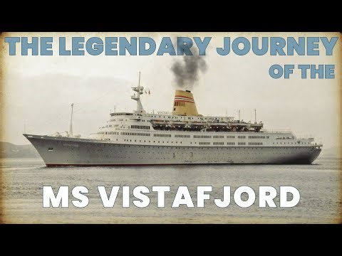 The Legendary Journey of the MS Vistafjord