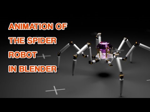 ANIMATION OF THE SPIDER ROBOT IN BLENDER