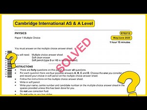 As level Physics 9702 May June 2025 Paper 12 SOLVED!!